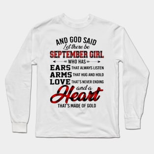 God Said Let There Be September Girl Who Has Ears Arms Love Long Sleeve T-Shirt